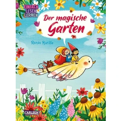 Abbildung von Der magische Garten: Einfach Lesen Lernen Zauberhafter Kinder Comic für Leseanfänger*innen ab 5