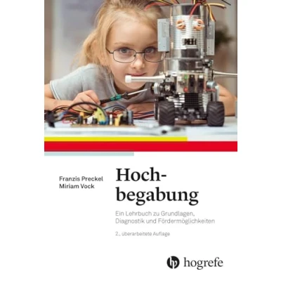 Abbildung von Hochbegabung: Ein Lehrbuch zu Grundlagen, Diagnostik und Fördermöglichkeiten
