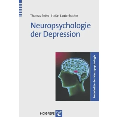 Abbildung von Neuropsychologie der Depression (Fortschritte Neuropsychologie)