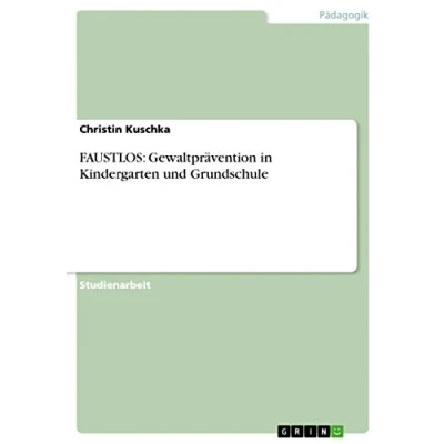 Abbildung von FAUSTLOS: Gewaltprävention in Kindergarten und Grundschule