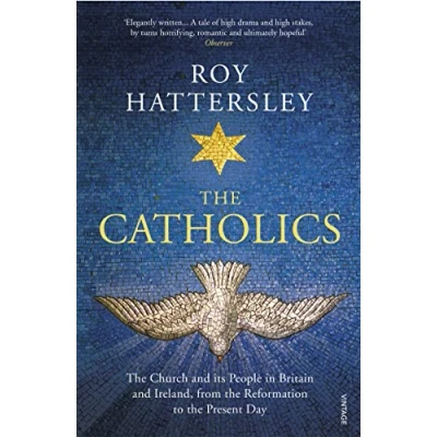 Abbildung von the Catholics: Church and its People in Britain Ireland, from Reformation to Present Day