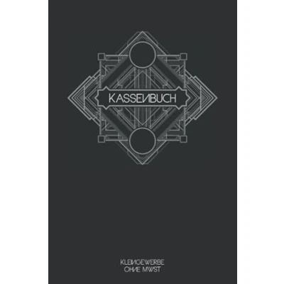 Abbildung von Kassenbuch Kleinunternehmer ohne MwST: Perfekt für Vereine, Kleingewerbe, Selbstständige etc.