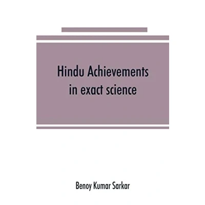 Abbildung von Hindu achievements in exact science; a study the history of scientific development