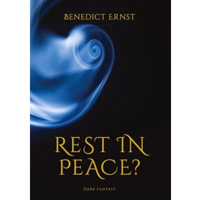 Abbildung von Rest in Peace?: Nach dem Leben ist vor Tod..DE
