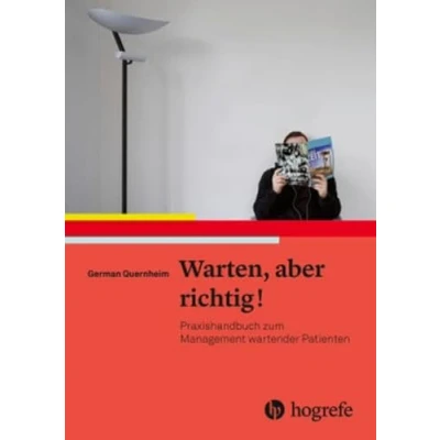 Abbildung von Warten, aber richtig!: Praxishandbuch zum Management wartender Patienten
