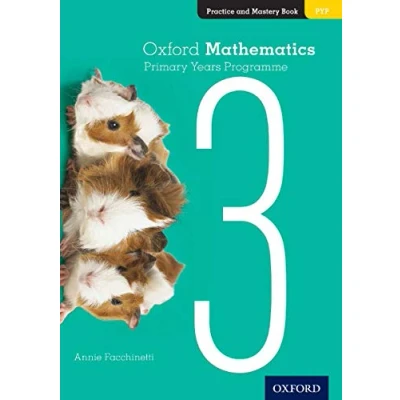 Abbildung von Oxford Mathematics Primary Years Programme Practice and Mastery Book 3
