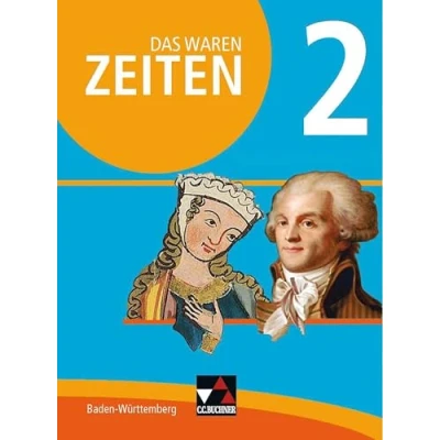 Abbildung von Das waren Zeiten Neue Ausgabe Baden Württemberg / 2: Jahrgangsstufe 7