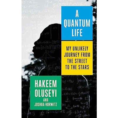 Abbildung von A Quantum Life: My Unlikely Journey from the Street to Stars