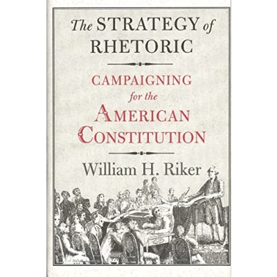 Abbildung von the Strategy of Rhetoric: Campaigning for American Constitution