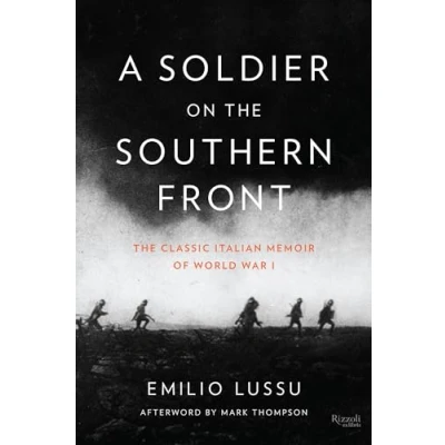 Abbildung von A Soldier on The Southern Front: Classic Italian Memoir of World War 1