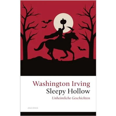 Abbildung von Sleepy Hollow. Unheimliche Geschichten: (u.a. mit Rip van Winkle) »Die Sage von Hollow gehört bis heute zu den Meisterwerken der amerikanischen ... (Große Klassiker zum kleinen Preis, Band 247)