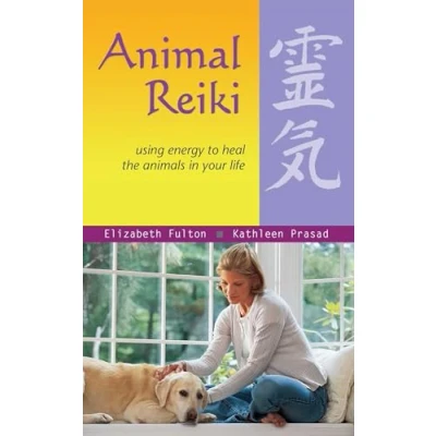 Abbildung von Animal Reiki: Using Energy to Heal the Animals in Your Life (Travelers&#039; Tales Guides)