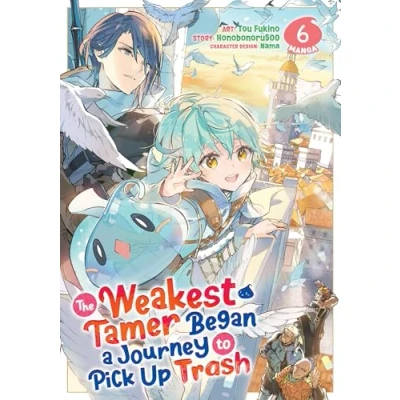 Abbildung von The Weakest Tamer Began a Journey to Pick Up Trash (Manga) Vol. 6