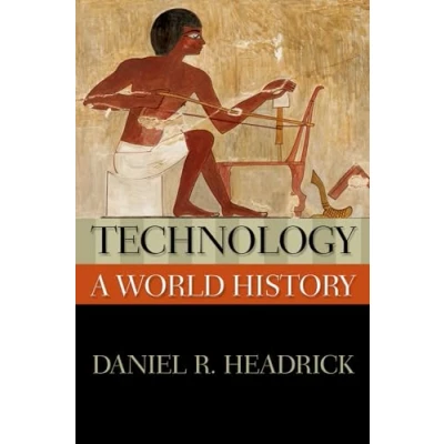 Abbildung von Technology: A World History (The New Oxford History)