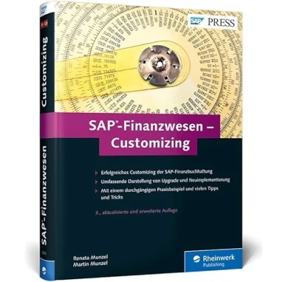 Abbildung von SAP Finanzwesen Customizing: Eine echte Hilfe für jeden FI/CO Berater! (SAP PRESS)