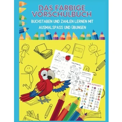 Abbildung von Das farbige Vorschulbuch: Buchstaben und Zahlen lernen mit Ausmalspaß Übungen
