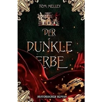 Abbildung von Der dunkle Erbe: Historischer Roman