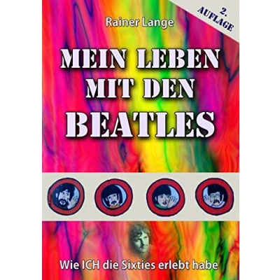 Abbildung von Mein Leben mit den Beatles: Wie ich die Sixties erlebt habe
