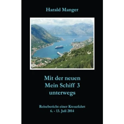 Abbildung von Mit der neuen Mein Schiff 3 unterwegs: Reisebericht einer Kreuzfahrt