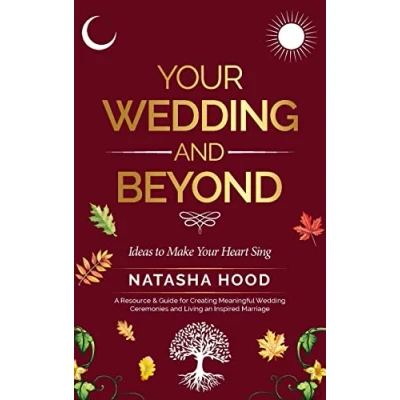 Abbildung von Your Wedding and Beyond: Ideas to Make Heart Sing