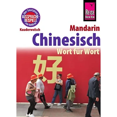Abbildung von Chinesisch (Mandarin) Wort für Wort: Kauderwelsch Sprachführer von Reise Know How