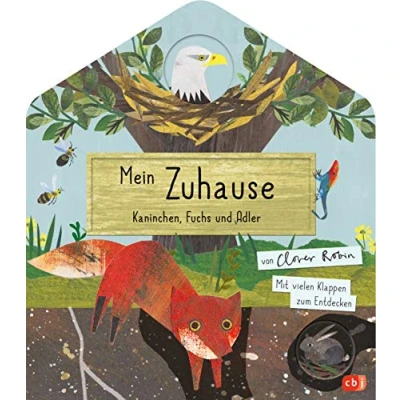 Abbildung von Mein Zuhause Kaninchen, Fuchs und Adler: Mit vielen Klappen zum Entdecken für Kinder ab 3 Jahren (Die Naturbuch Reihe, Band 3)