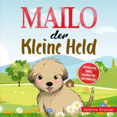 Abbildung von MAILO DER KLEINE HELD: Mitmachbuch 2 Jahre Gute Nacht Geschichten ab Jahren für Ihr Kind als Vorlesebuch