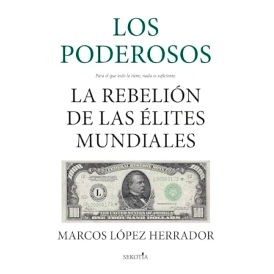 Abbildung von Los poderosos: La rebelión de las élites mundiales (Reflejos Actualidad)
