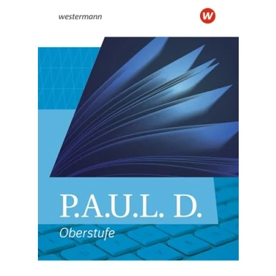 Abbildung von P.A.U.L. D. Persönliches Arbeits und Lesebuch Deutsch Allgemeine Ausgabe für die Oberstufe: Schulbuch (gebundener Einband)