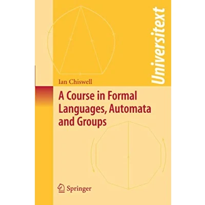 Abbildung von A Course in Formal Languages, Automata and Groups (Universitext)