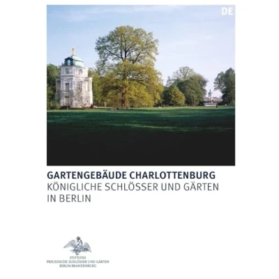 Abbildung von Gartengebäude Charlottenburg: Belvedere, Mausoleum und Neuer Pavillon (Königliche Schlösser in Berlin, Potsdam Brandenburg)