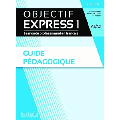Abbildung von Objectif Express 3e edition: Guide pedagogique 1 (A1/A2)