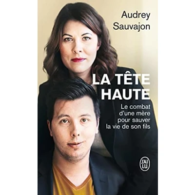Abbildung von la tête haute: Le combat d&#039;une mère pour sauver vie de son fils