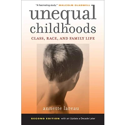 Abbildung von Unequal Childhoods: Class, Race, and Family Life
