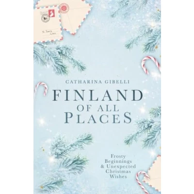 Abbildung von Finland of All Places: Frosty Beginnings and Unexpected Christmas Wishes