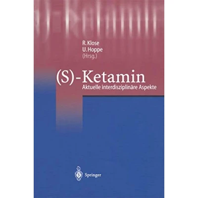 Abbildung von (S) Ketamin: Aktuelle Interdisziplinäre Aspekte (German Edition)