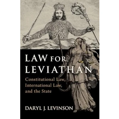 Abbildung von Law for Leviathan: Constitutional Law, International and the State