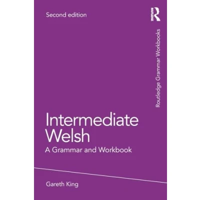 Abbildung von Intermediate Welsh: A Grammar and Workbook (Routledge Workbooks)