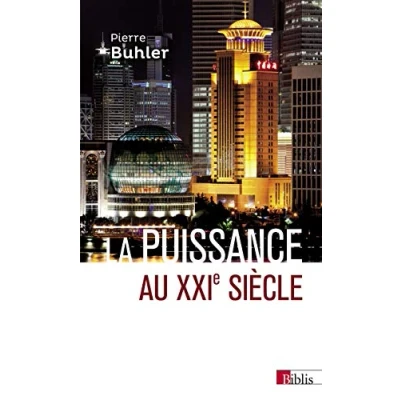 Abbildung von La puissance au XXIe siècle (nouvelle édition): Les nouvelles définitions du monde