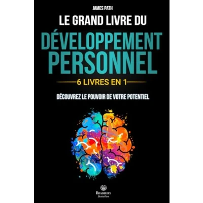 Abbildung von le Grand Livre du DÉVELOPPEMENT PERSONNEL: 6 LIVRES EN 1 : Explorez Toutes les Clés Développement Personnel, Découvrez Comment Libérer votre ... Règles d’Or pour Personnel)