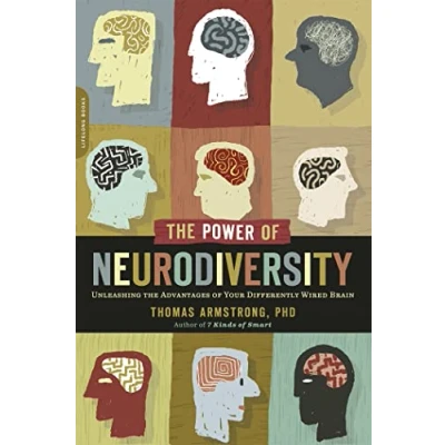 Abbildung von the Power of Neurodiversity: Unleashing Advantages Your Differently Wired Brain (published in hardcover as Neurodiversity)