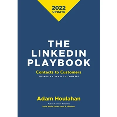 Abbildung von The Linkedin Playbook: Contacts to Customers. Engage&gt;Connect&gt;Convert
