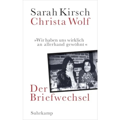 Abbildung von »Wir haben uns wirklich an allerhand gewöhnt«: Der Briefwechsel