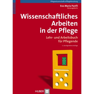 Abbildung von Wissenschaftliches Arbeiten in der Pflege: Lehr und Arbeitsbuch für Pflegende