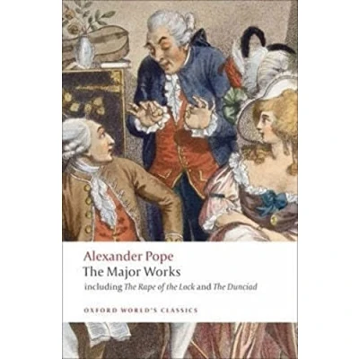 Abbildung von the Major Works: Including &#039;The Rape of Lock&#039; and Dunciad&#039; (Oxford World’s Classics)