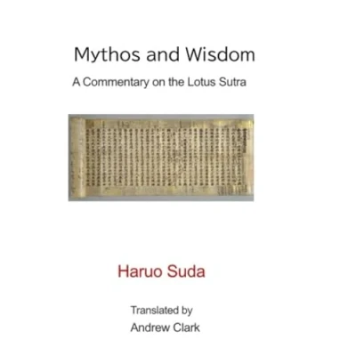 Abbildung von Mythos and Wisdom: A Commentary on the Lotus Sutra