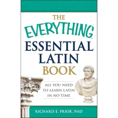 Abbildung von The Everything Essential Latin Book: All You Need to Learn in No Time