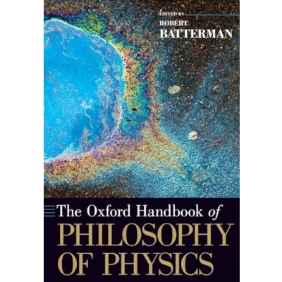 Abbildung von The Oxford Handbook of Philosophy Physics (Oxford Handbooks)
