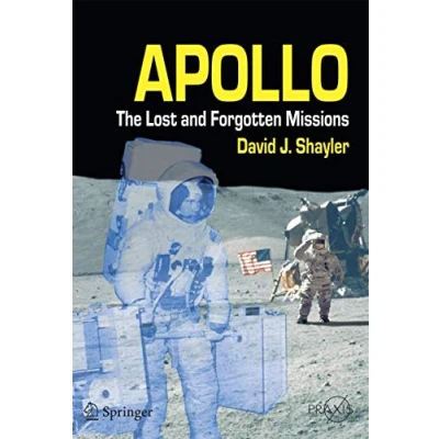 Abbildung von Apollo: The Lost and Forgotten Missions (Springer Praxis Books)