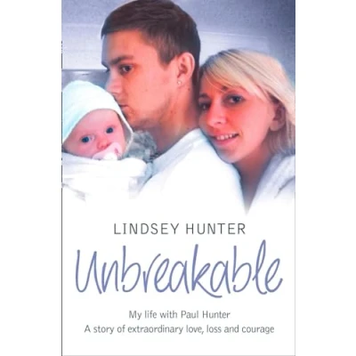 Abbildung von UNBREAKABLE: My life with Paul Hunter. A story of extraordinary love, loss and courage.